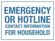 Emergency or Hotline Contact Info for Household