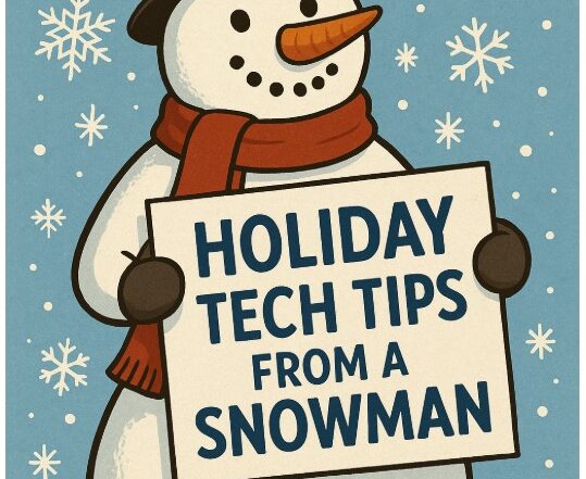 Tech Tips From a Snowman | ACTSmart IT